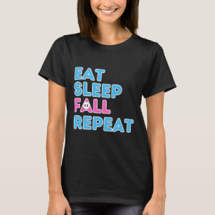 Sleep Fall Wiederholen Videospiel-Typ Video Gamer T-Shirt