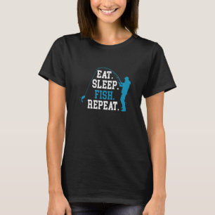 Sleep Fish Repeat Deep Sea Fisherman Icefisher T-Shirt