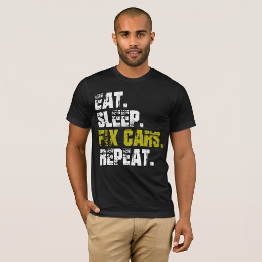 Sleep Fix Cars wiederholen Auto Mechanischer T - S T-Shirt (Vorne ganz)