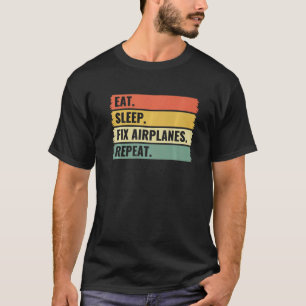 Sleep-Fix-Flugzeuge wiederholen Aircraft-Mechanism T-Shirt