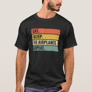Sleep-Fix-Flugzeuge wiederholen Aircraft-Mechanism T-Shirt