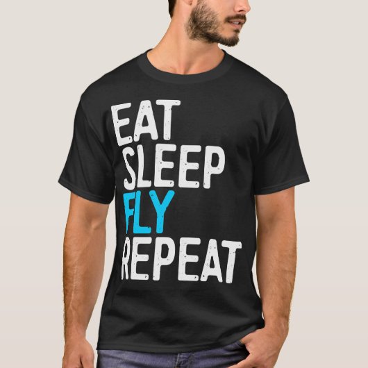 Sleep Fly wiederholen T-Shirt (Vorderseite)