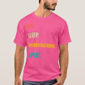 Sleep Gardenscapes wiederholen T-Shirt (Vorderseite)