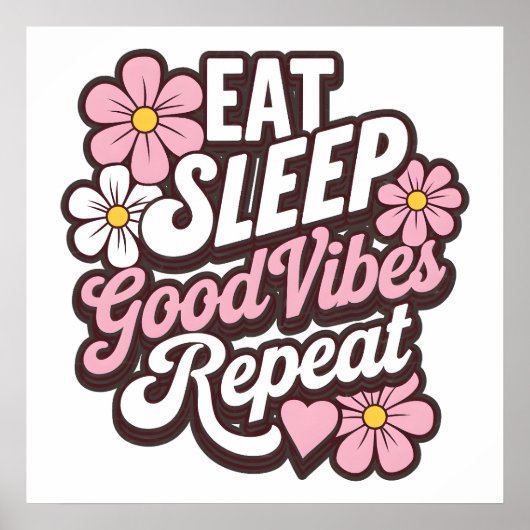 Sleep Good Vibes wiederholen Poster (Vorne)