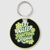 Sleep Good Vibes wiederholen Schlüsselanhänger (Vorderseite)