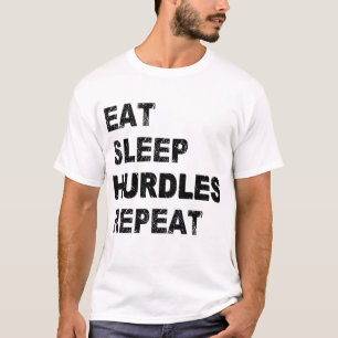 Sleep Hurdles wiederholen T-Shirt