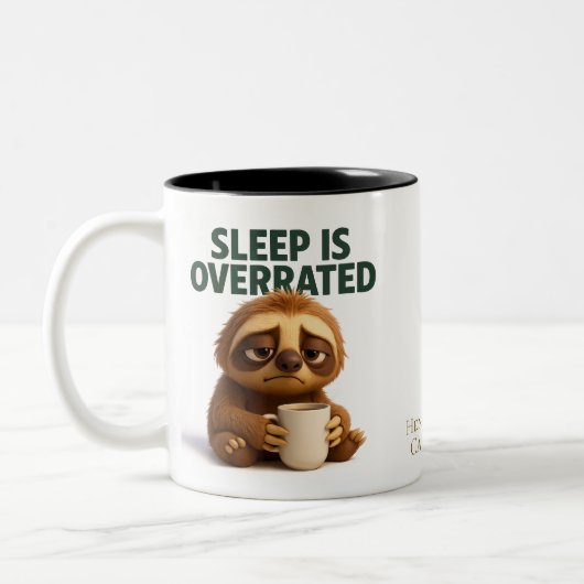 Sleep Is Overrated – Funny New Parent Mug Zweifarbige Tasse (Links)