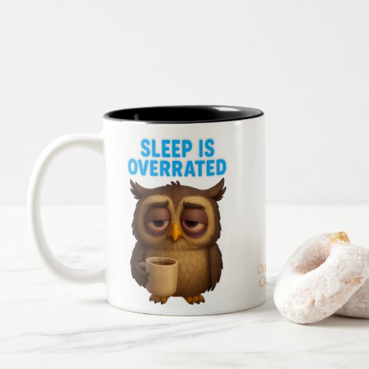 Sleep Is Overrated – Owl Funny New Parent Mug Zweifarbige Tasse (Mit Donut)