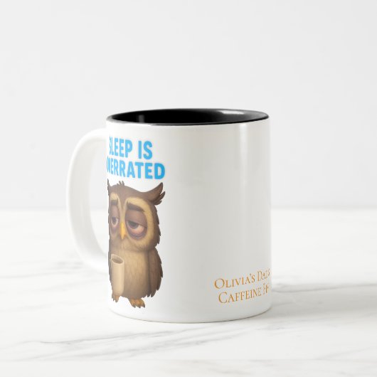 Sleep Is Overrated – Owl Funny New Parent Mug Zweifarbige Tasse (Vorderseite Links)