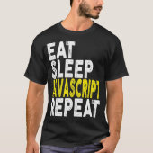 Sleep Javascript    RepeatCoder Programmer-T-Shirt T-Shirt (Vorderseite)