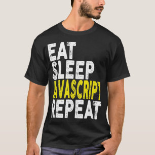Sleep Javascript    RepeatCoder Programmer-T-Shirt T-Shirt
