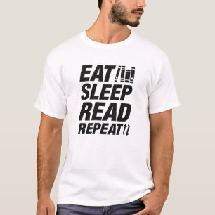 Sleep lesen Wiederholung essen T-Shirt