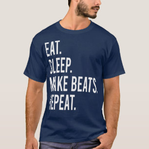 Sleep Make Beats wiederholen Musikgeschenk T-Shirt