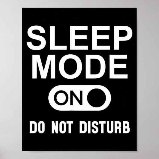 Sleep Mode On Please Don't Disturb I'm Sleeng I Lo Poster (Vorne)
