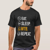 Sleep MTB Wiederholung essen T-Shirt (Vorderseite)