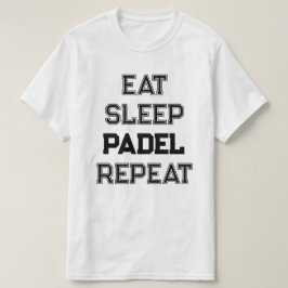Sleep Padel wiederholen Padel Teamplayer T-Shirt