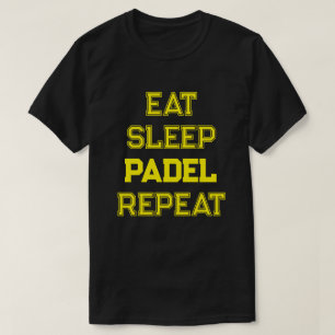 Sleep Padel wiederholen Padel Teamplayer T-Shirt