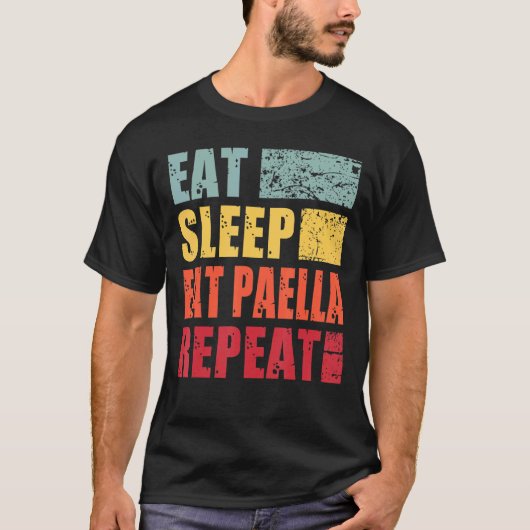 Sleep Paella Wiederholung essen T-Shirt (Vorderseite)