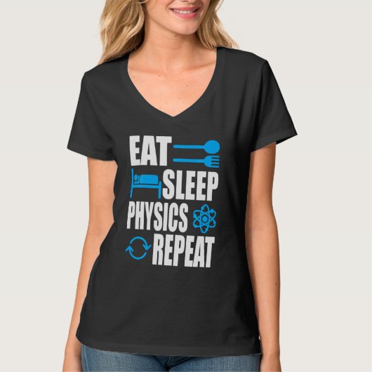 Sleep Physics essen Wiederholung der Physik T-Shirt (Vorderseite)