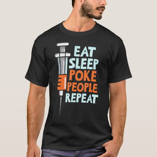 Sleep Poke Leute wiederholen Phlebotomie Phlebotom T-Shirt (Vorderseite)