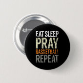 Sleep Pray Basketball wiederholen, Spaß Christlich Button (Vorne & Hinten)