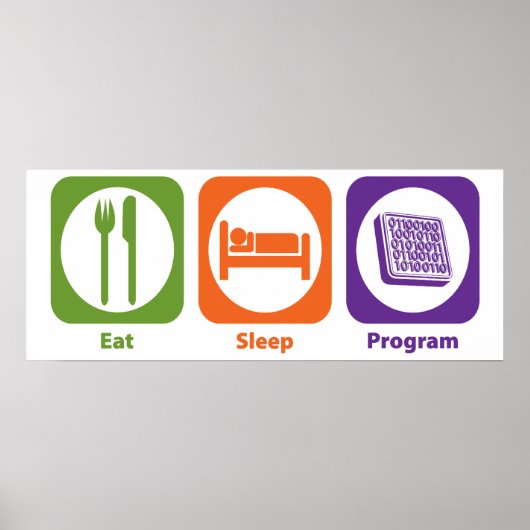 Sleep-Programm essen Poster (Vorne)