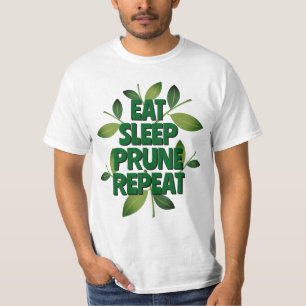 Sleep Prune Eat Repeat fun T - Shirt für Homestead