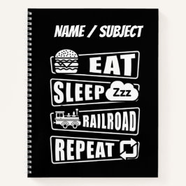 Sleep Railroad Repeat Dampfzug mit Namen essen Notizblock