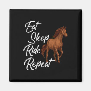 Sleep Ride Pferde Wiederholung Racing Ridin Magnet