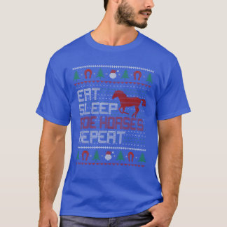 Sleep Ride Pferde zu essen Wiederholen Ugly Weihna T-Shirt
