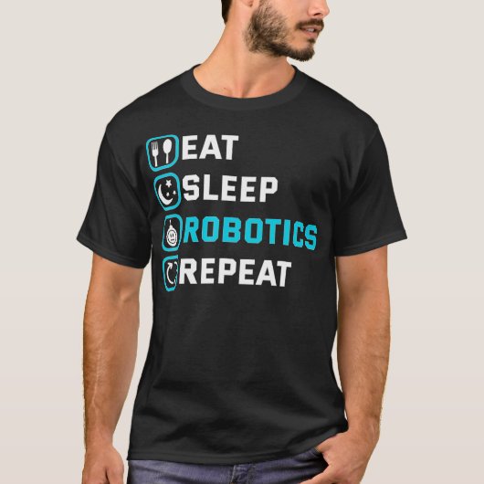 Sleep Robotics Repeat Robots Engineer Cyborg T-Shirt (Vorderseite)