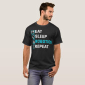 Sleep Robotics Repeat Robots Engineer Cyborg T-Shirt (Vorne ganz)