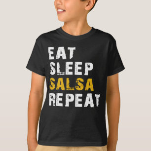 Sleep Salsa wiederholen T-Shirt
