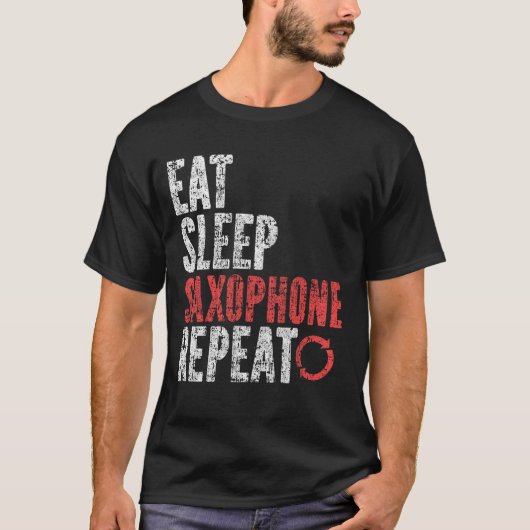 Sleep Saxophon essen Wiederholung T-Shirt (Vorderseite)