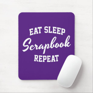 Sleep Scrapbook Eat Sleep Wiederholung Scrapbookin Mousepad