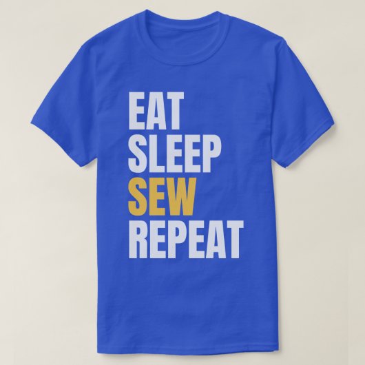 Sleep Sew wiederholen 1 T-Shirt (Design vorne)