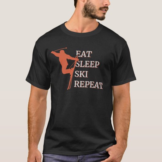 Sleep Ski Wiederholung essen T-Shirt (Vorderseite)