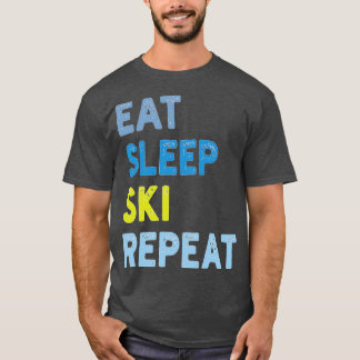 Sleep Ski Wiederholung essen T-Shirt
