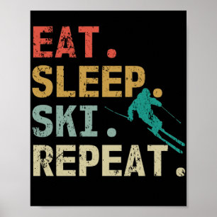 Sleep Ski Wiederholung Retro Vintag Skier essen Poster