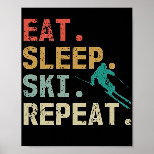 Sleep Ski Wiederholung Retro Vintag Skier essen Poster (Vorne)