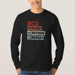 Sleep Skydive essen Wiederholung des Coolen Skydiv T-Shirt