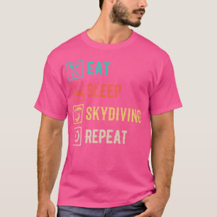 Sleep Skydiving Wiederholung Paragliding Skydiver T-Shirt