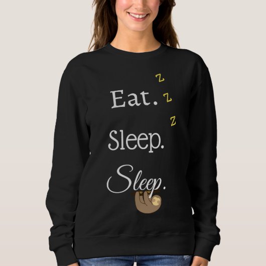 Sleep Sleep Funny Sloth essen Sweatshirt (Vorderseite)