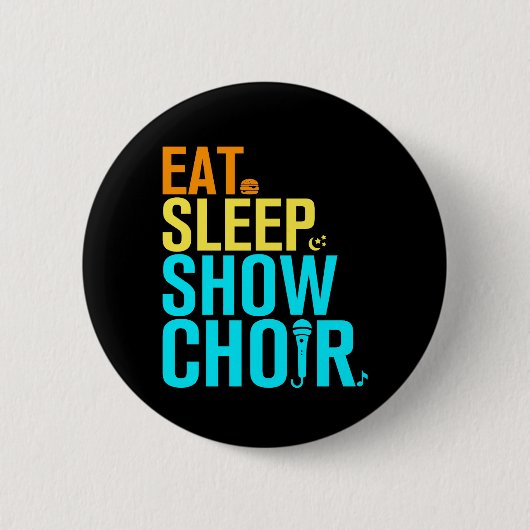 Sleep Sleep Show Chor essen Button (Vorderseite)