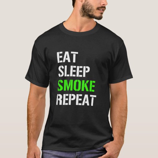 Sleep Smoke wiederholen essen Schlaf Weed Wiederho T-Shirt (Vorderseite)