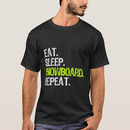 Sleep Snowboard Eat Sleep Wiederholung Snowboarder T-Shirt (Vorderseite)