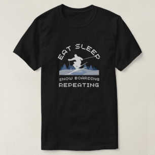 Sleep Snowboarden wiederholen T-Shirt