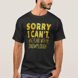 Sleep Snowplow Wiederholung Gold Text Snow Ploe T T-Shirt