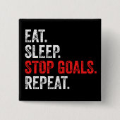 Sleep Stopp Goals wiederholen - Torhüter Button (Vorderseite)