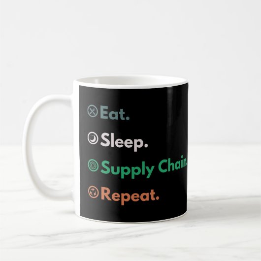 Sleep Supply Chain Repeat Logistics Manager essen Kaffeetasse (Links)